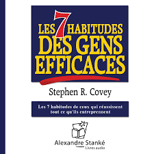 Les 7 habitudes des gens efficaces