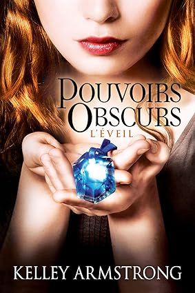 Pouvoirs obscurs: L'Éveil Tome 2