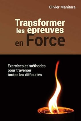 Transformer les épreuves en force