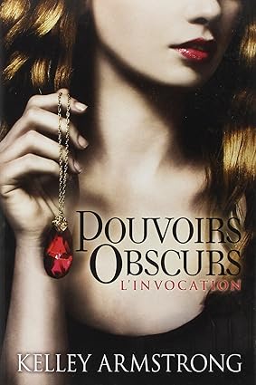 Pouvoirs obscurs: L'Invocation Tome 1