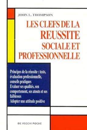 Les clefs de la réussite sociale et professionnelle
