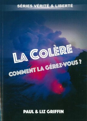 La colère Comment la gérez-vous ?